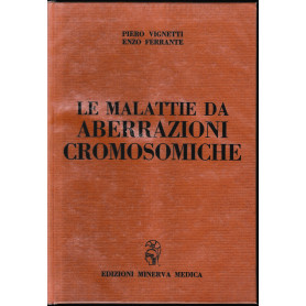 Le malattie da aberrazioni cromosomiche