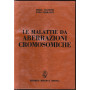 Le malattie da aberrazioni cromosomiche