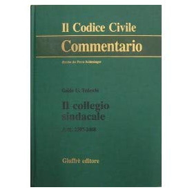 Il collegio sindacale. Artt. 2397-2408