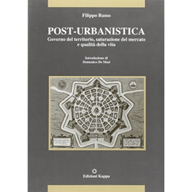 Post urbanistica. Governo del territorio