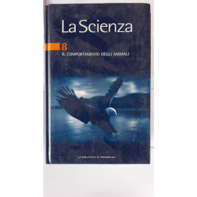 La scienza 8 Il comportamento degli animali