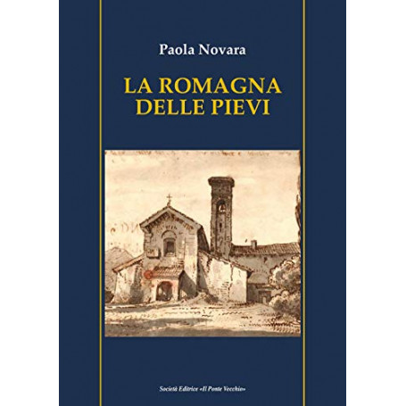La Romagna delle Pievi