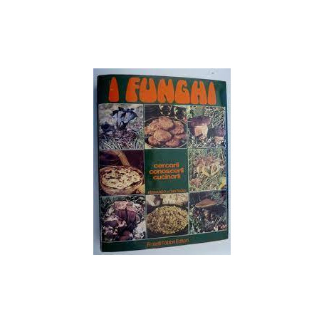 I FUNGHI- Cercarli