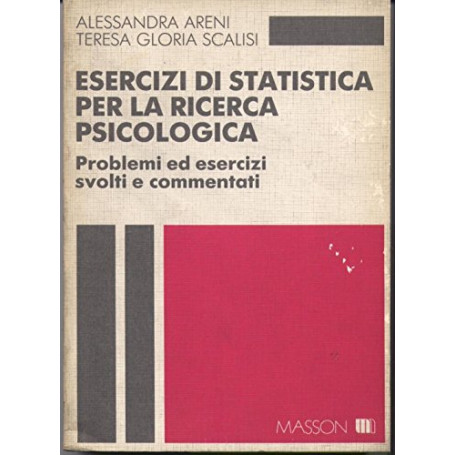 Esercizi di statistica per la ricerca psicologica