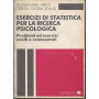 Esercizi di statistica per la ricerca psicologica