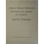 I Pregi della Toscana nell'imprese pià¹ segnalate de' Cavalieri di Santo Stefano