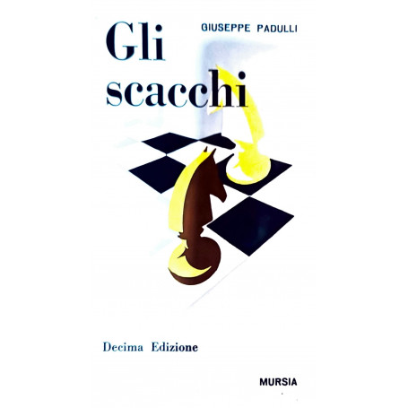 Gli scacchi - decima edizione