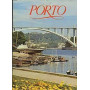 Porto. Capital do Norte. Origem de Portugal.