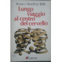 Lungo viaggio al centro del cervello