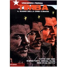 Timba. Il suono della crisi cubana. Ciò che Buena Vista Social Club non vi ha detto