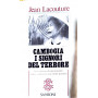 Cambogia i signori del terrore - una rivoluzione divenuta genocidio