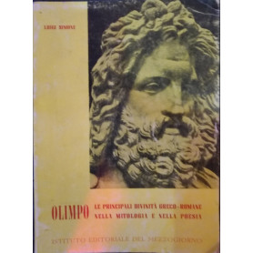 Olimpo. Le principali divinità  greco-romane nella mitologia e nella poesia