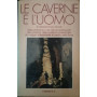 Le caverne e l'uomo