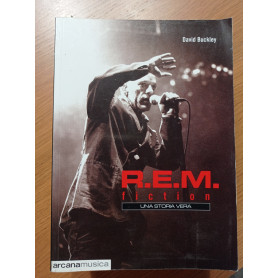 R.E.M. Fiction. Una storia vera