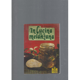 LA CUCINA CON LA MELANZANA