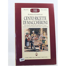 Cento ricette di maccheroni