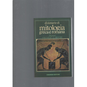 Dizionario della mitologia greca e romana