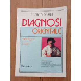 Diagnosi orientale. Come leggere il corpo