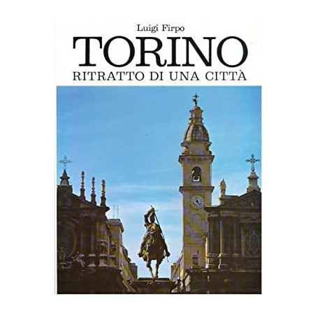 Torino ritratto di una città .