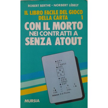 Il libro facile del gioco della carta 1: Con il morto
