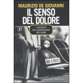 Il senso del dolore. L'inverno del commissario Ricciardi