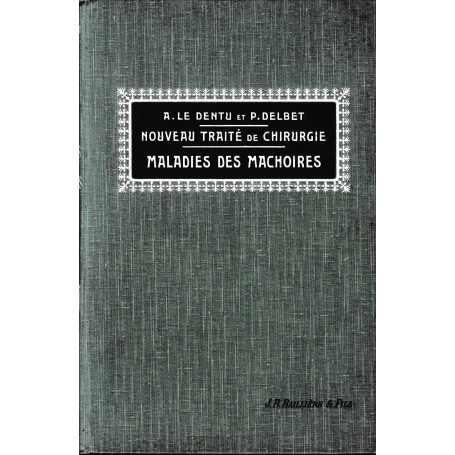 Nouveau traité de chirurgie. Maladies des machoires.