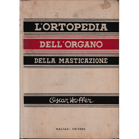 L'ortopedia dell'organo della masticazione