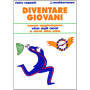 Diventare giovani