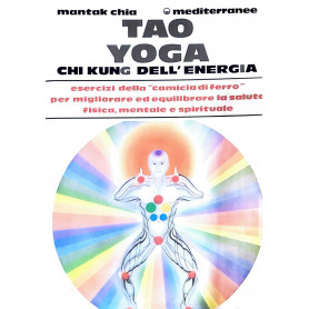 Tao Yoga chi kung dell'energia