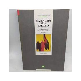 Dalla crisi alla crescita. Crisi economica e lotta politica in Italia (1892-1896)