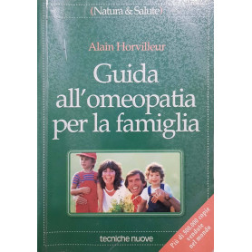 Guida all'omeopatia per la famiglia