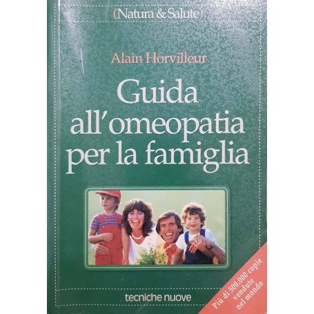 Guida all'omeopatia per la famiglia