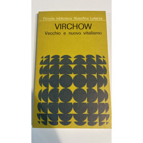 Virchow Vecchio e nuovo vitalismo