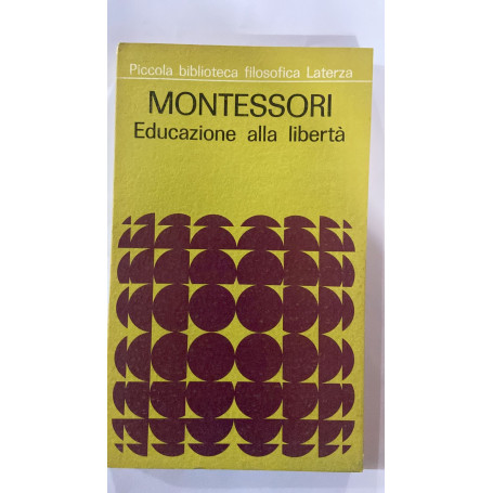 Montessori. Educazione alla libertà