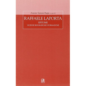 Raffaele La Porta. Epitome. Vicende biografiche e formazione