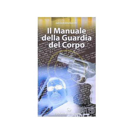 Il Manuale della Guardia del Corpo