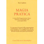 Magia pratica. Le basi della programmazione neurolinguistica nel linguaggio della psicoterapia clinica