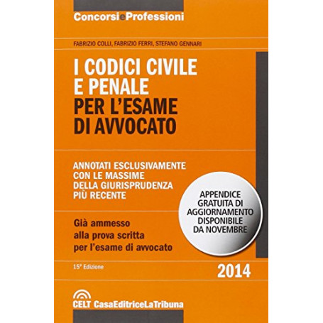 I codici civile e penale. Per l'esame di avvocato