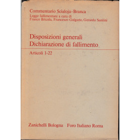 Disposizioni generali. Dichiarazione di fallimento. Artt. 1-22.