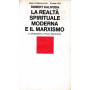 La realtà  spirituale moderna e il Marxismo