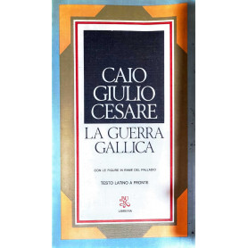 La guerra gallica con testo latino a fronte