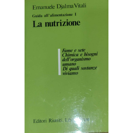 Guida all'alimentazione I - La nutrizione