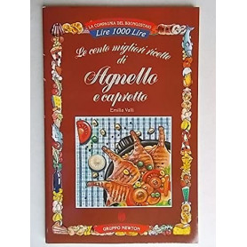 Le cento migliori ricette di Agnello e capretto