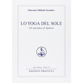 Lo yoga del sole. Gli splendori di Tipheret
