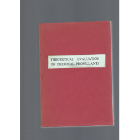 THEORETICAL EVALUATION OF CHEMICAL PROPELLANTS