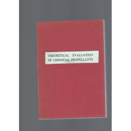 THEORETICAL EVALUATION OF CHEMICAL PROPELLANTS