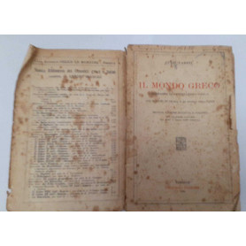 Il mondo greco. Sommario di letteratura greca con nozioni di storia e di storia dell'arte