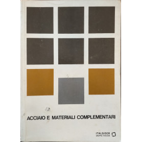 Acciaio e materiali complementari
