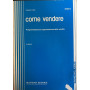 Come vendere. Programmazione e organizzazione vendite