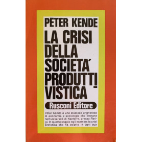 La crisi della società  produttivistica
